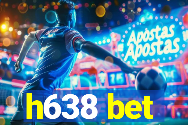 h638 bet