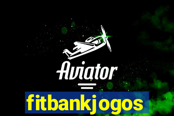 fitbankjogos