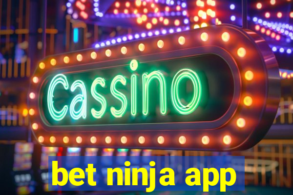 bet ninja app