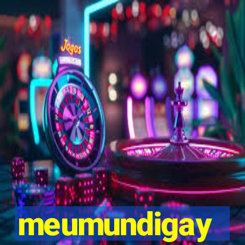 meumundigay