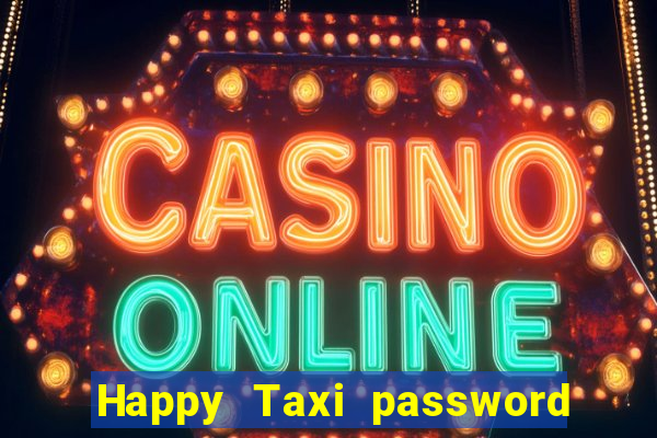 Happy Taxi password road 96 road 96 senha do cofre