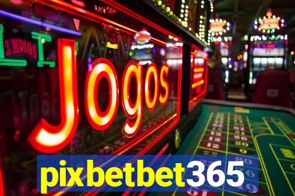 pixbetbet365