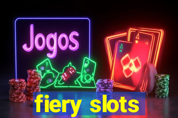 fiery slots