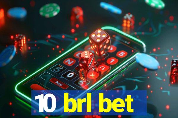 10 brl bet