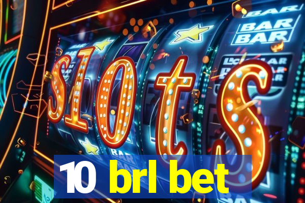 10 brl bet