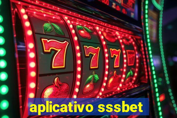 aplicativo sssbet