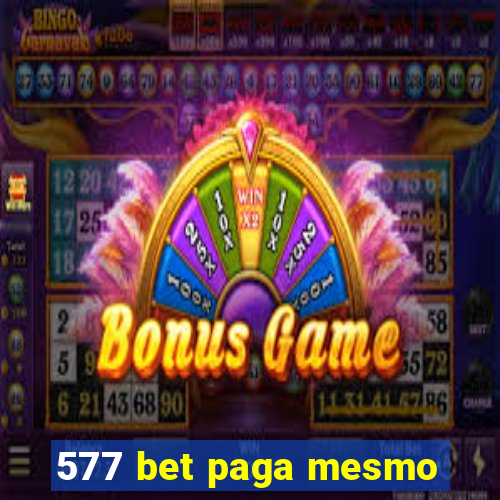 577 bet paga mesmo