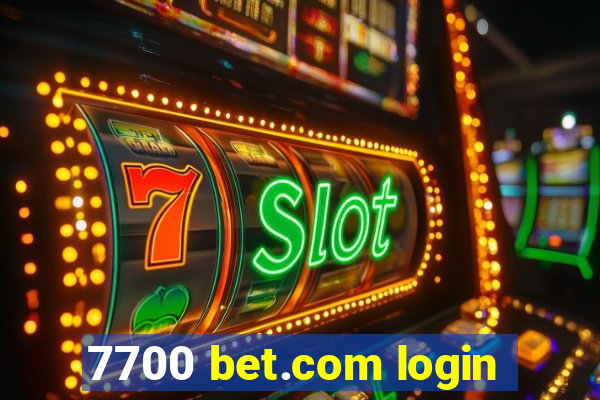 7700 bet.com login