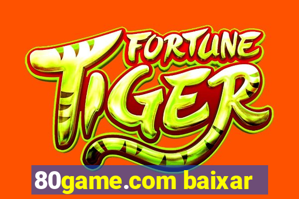 80game.com baixar