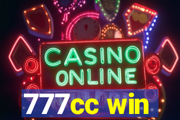 777cc win