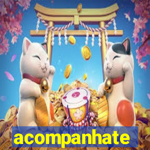 acompanhate