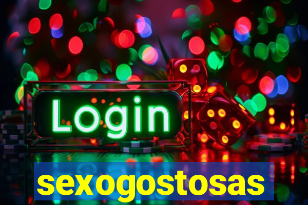 sexogostosas