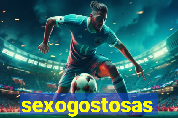 sexogostosas