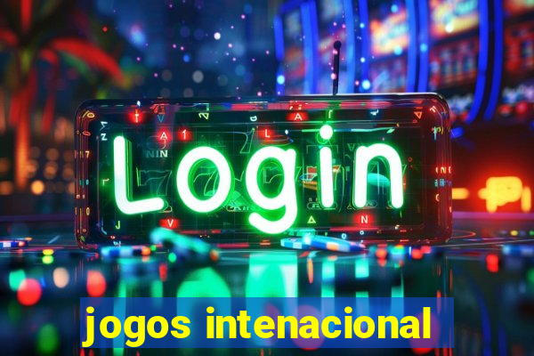 jogos intenacional