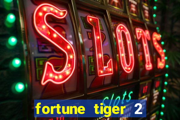 fortune tiger 2 revenge download