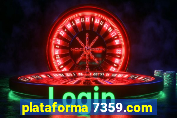 plataforma 7359.com