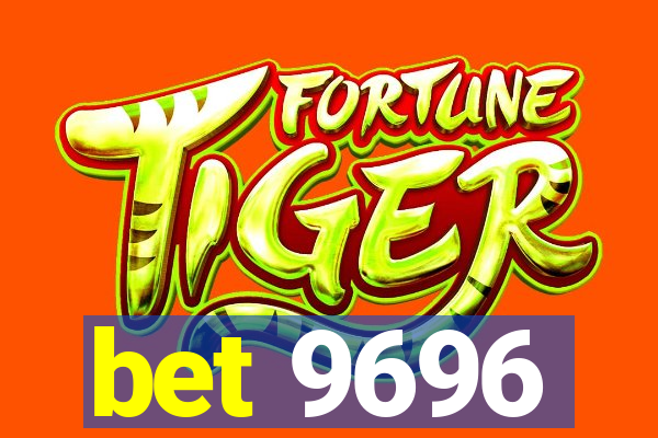 bet 9696