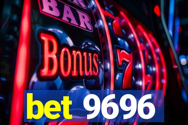 bet 9696