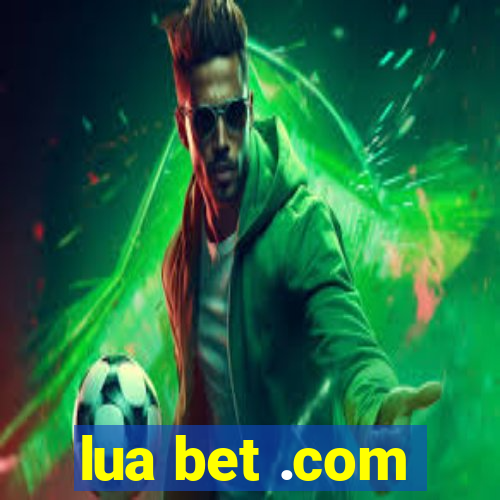 lua bet .com