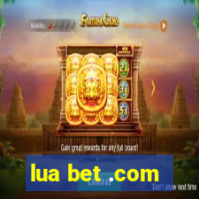 lua bet .com