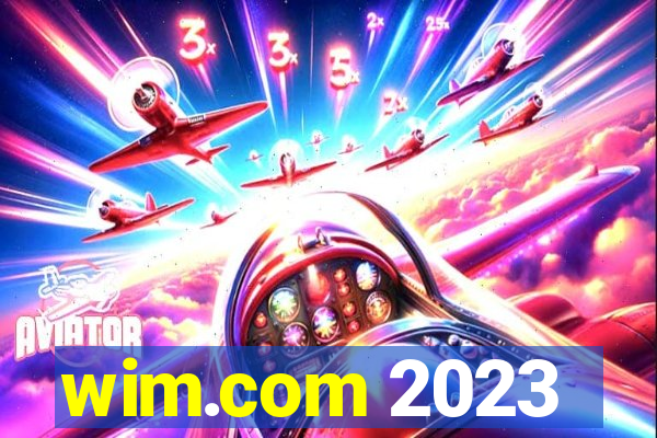 wim.com 2023