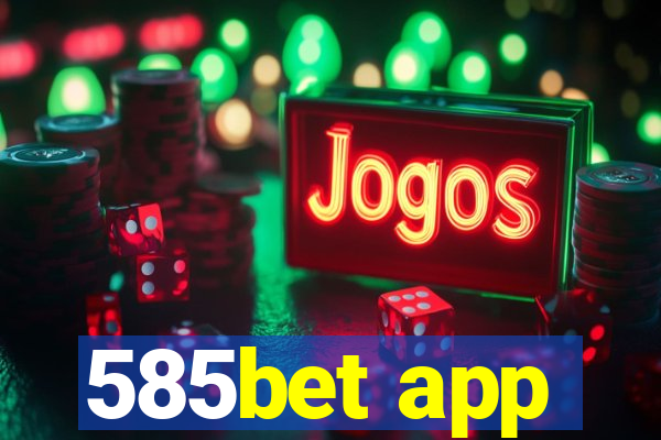 585bet app