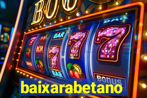 baixarabetano