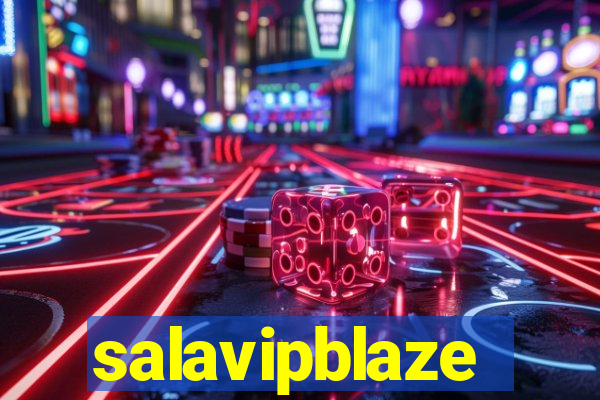 salavipblaze