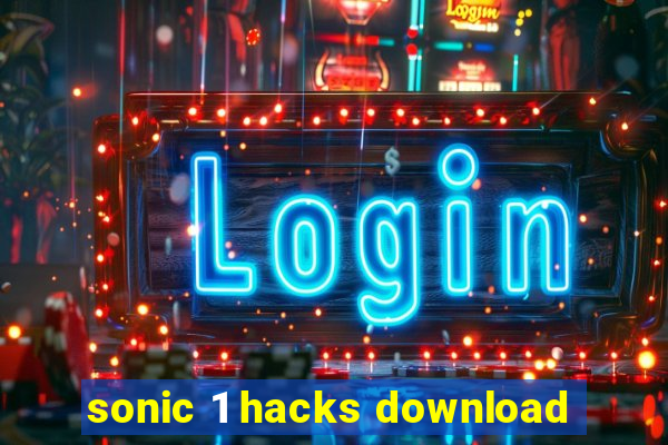 sonic 1 hacks download