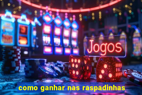 como ganhar nas raspadinhas