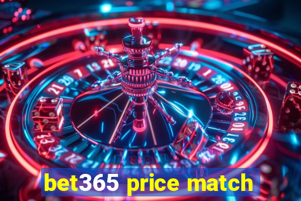 bet365 price match