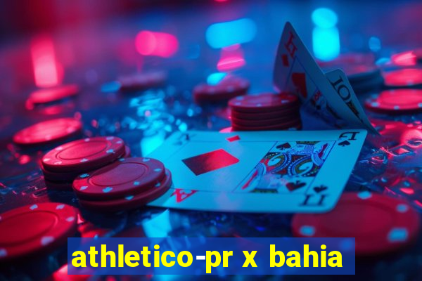 athletico-pr x bahia