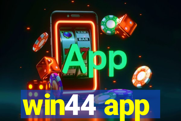 win44 app