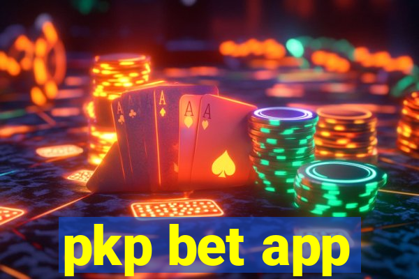 pkp bet app