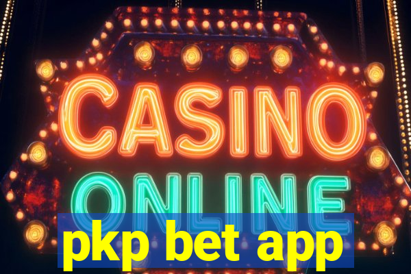 pkp bet app