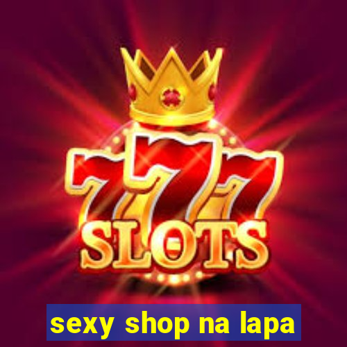 sexy shop na lapa