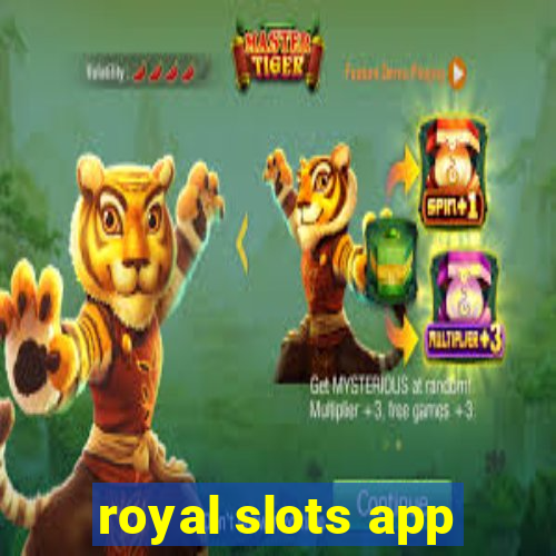 royal slots app