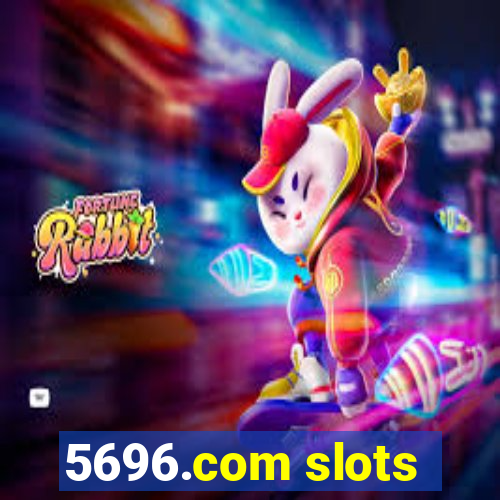 5696.com slots