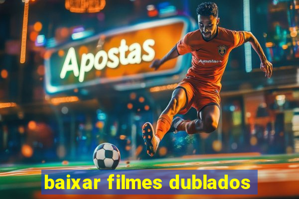 baixar filmes dublados