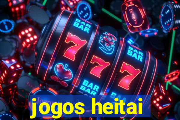 jogos heitai