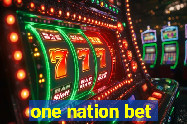 one nation bet