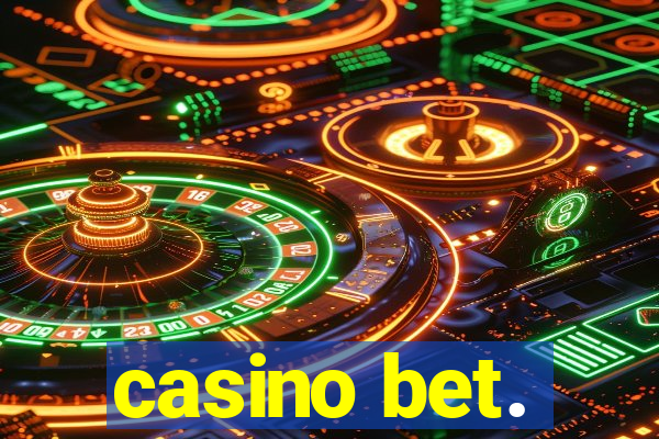 casino bet.