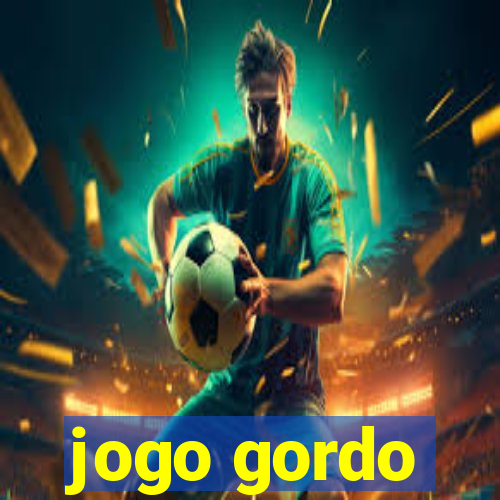 jogo gordo