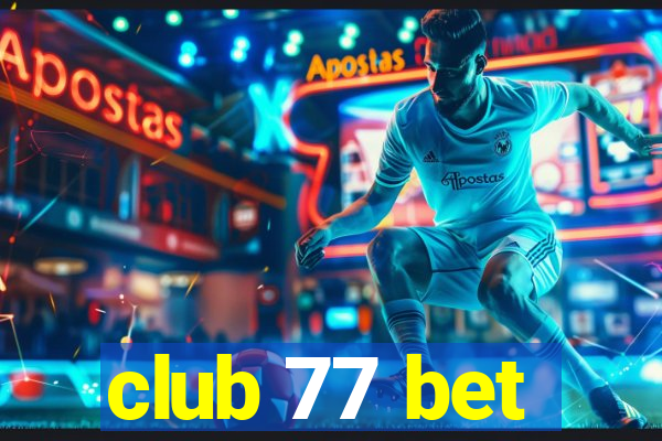 club 77 bet