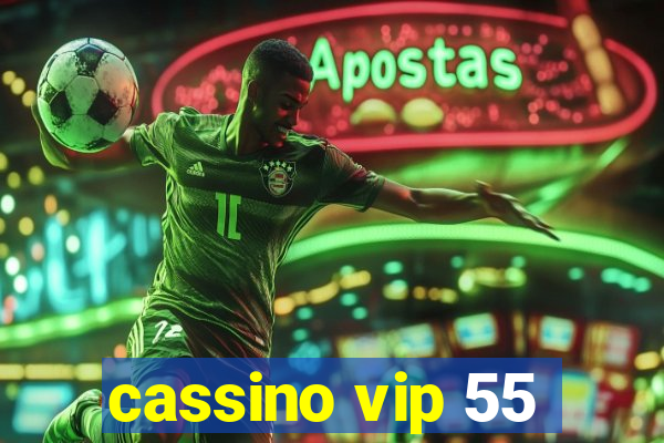 cassino vip 55