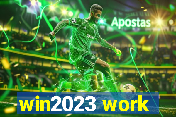 win2023 work