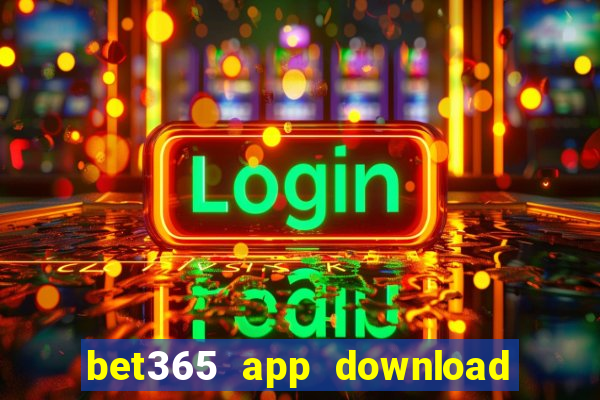 bet365 app download play store