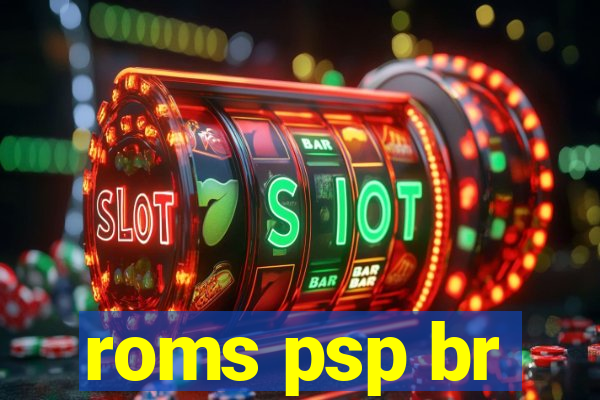 roms psp br