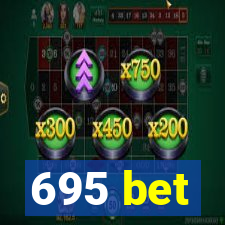 695 bet