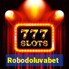 Robodoluvabet